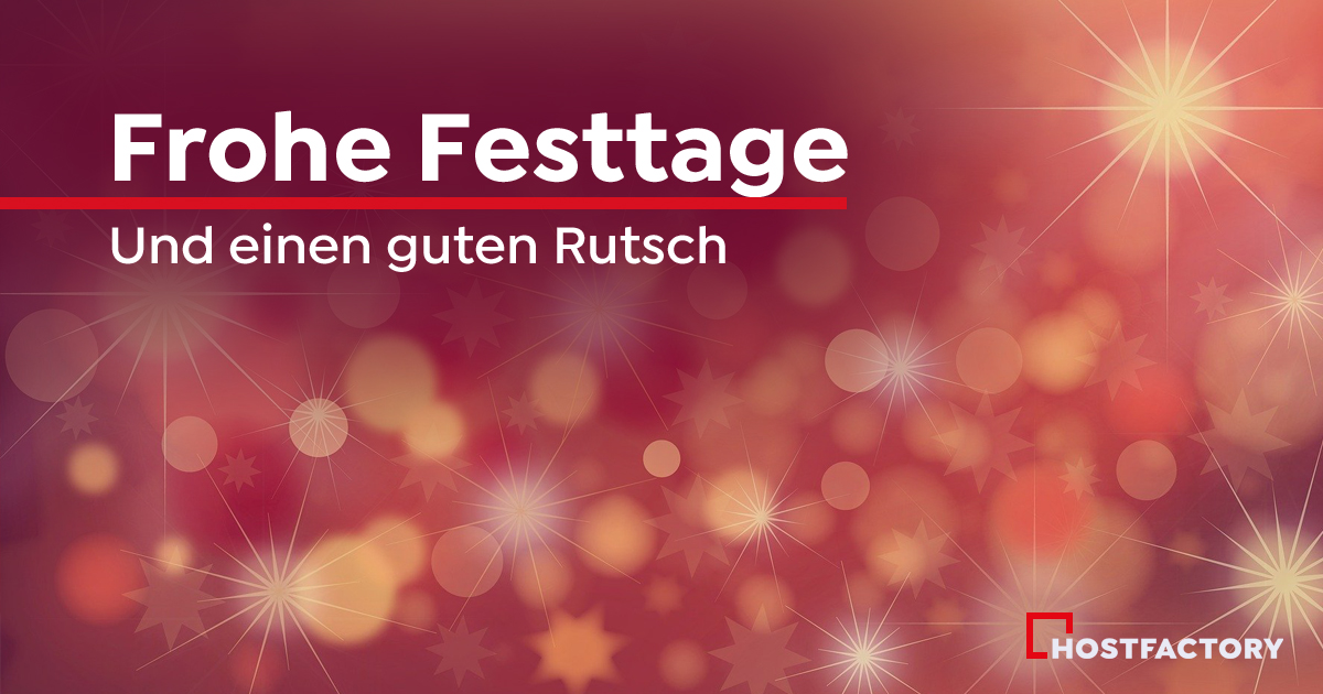 Frohe Festtage & en guete Rutsch!